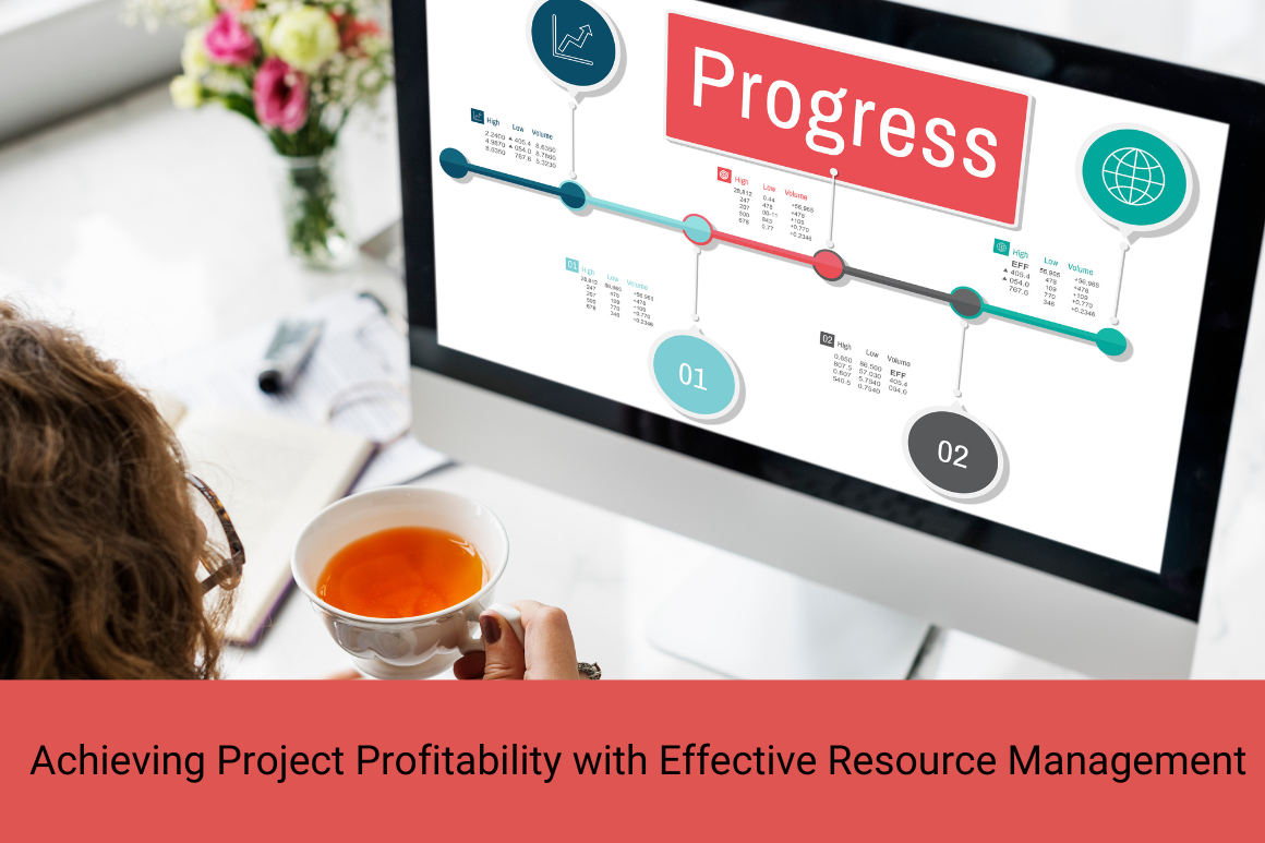 Achieving Project Profitability with Effective Resource Management